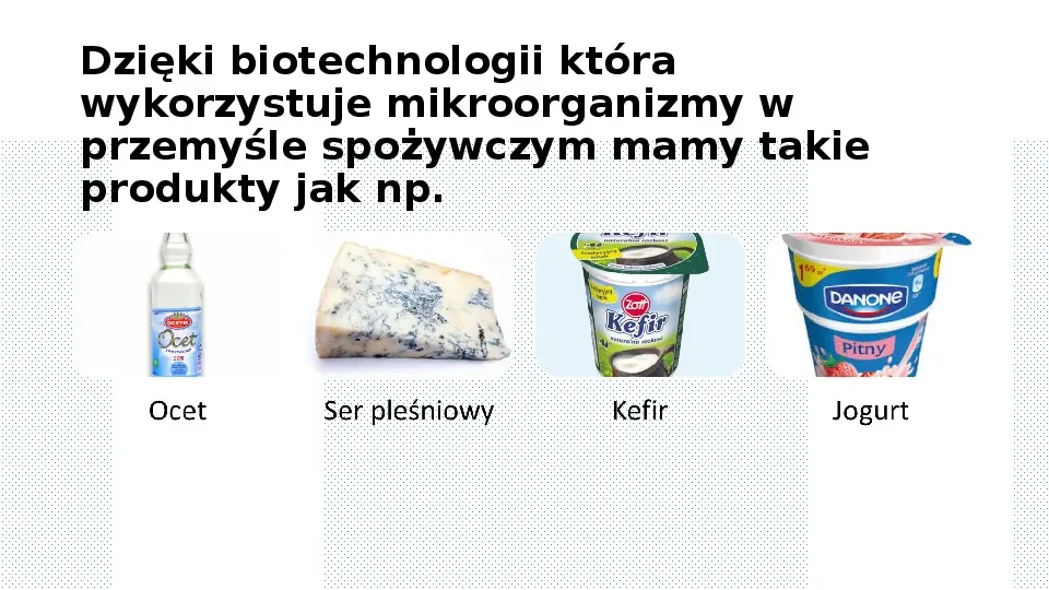 Mikroorganizmy w przemyśle spożywczym - Slide 8