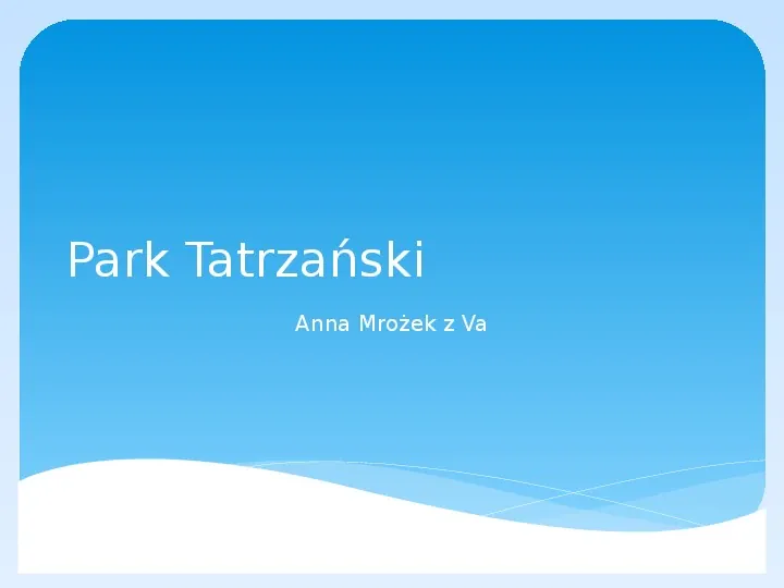 Park Tatrzański - Slide 1