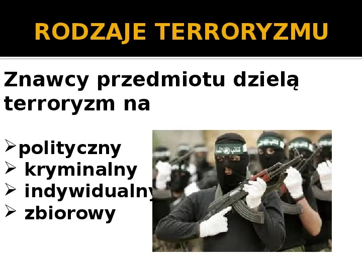 Terroryzm w XXI wieku. - Slide 3