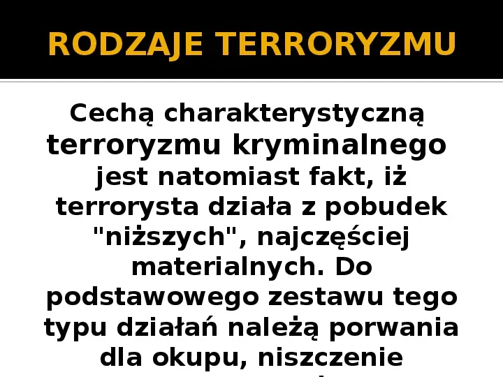 Terroryzm w XXI wieku. - Slide 5