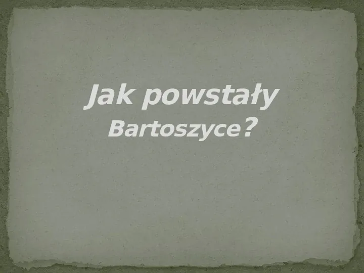 Historia Bartoszyce - Slide 2
