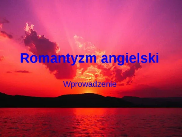 Romantyzm angielski - Slide pierwszy