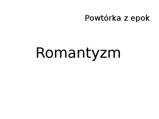 Romantyzm - Slide pierwszy