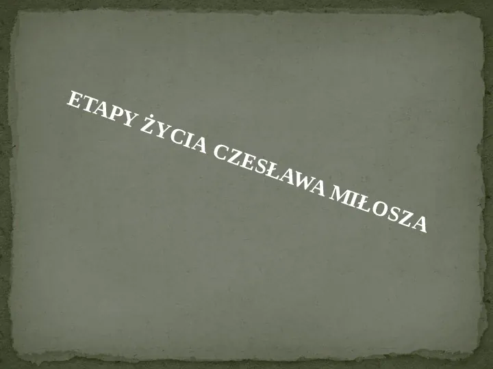 Twórczość Czesława Miłosza - Slide 13