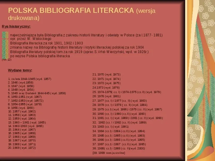Źródła informacji z dziedziny historii literatury - Slide 13