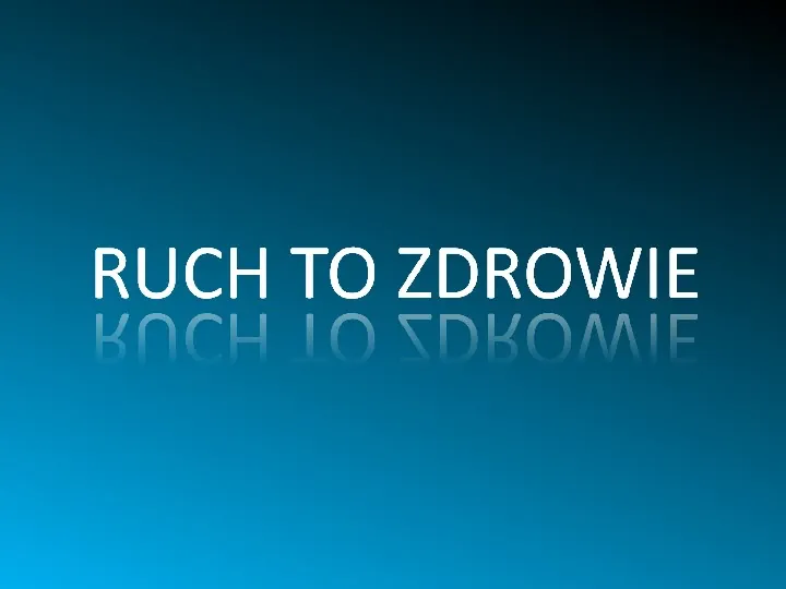 Ruch to zdrowie - Slide 1