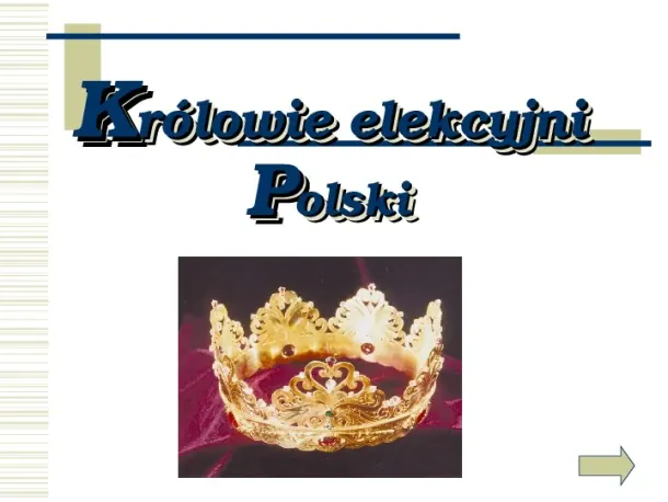 Królowie elekcyjni Polski - Slide pierwszy