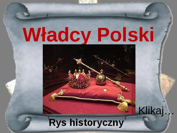 Poczet Królów Polskich - Slide 1