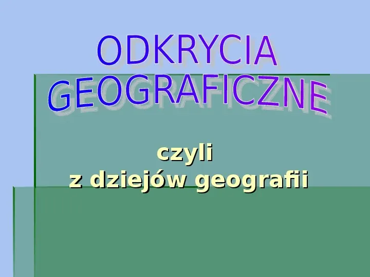 Odkrycia geograficzne - Slide 1