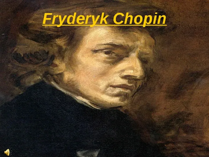 Fryderyk Chopin - Slide 1