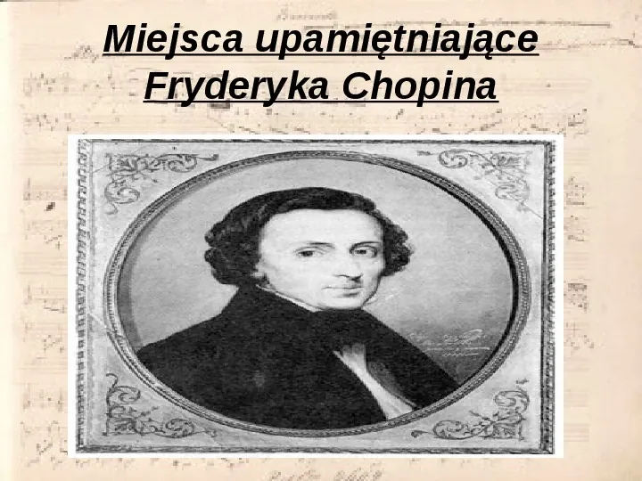 Fryderyk Chopin - Slide 9
