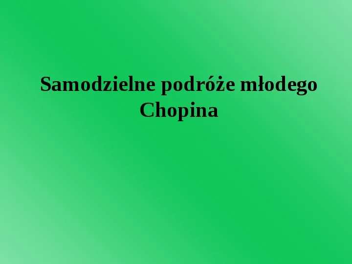 Fryderyk Chopin - największy polski kompozytor i pianista - Slide 23