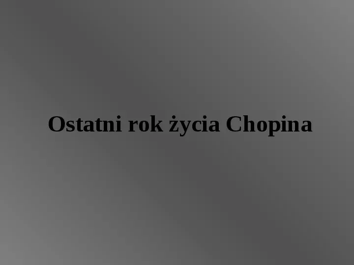 Fryderyk Chopin - największy polski kompozytor i pianista - Slide 38