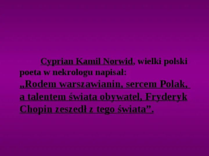 Fryderyk Chopin - największy polski kompozytor i pianista - Slide 42