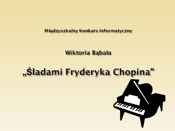 Śladami Fryderyka Chopina - Slide pierwszy