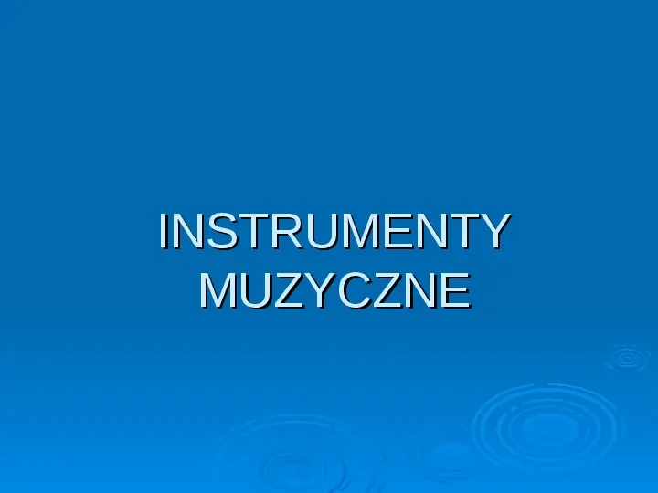 Instrumenty muzyczne - Slide 1