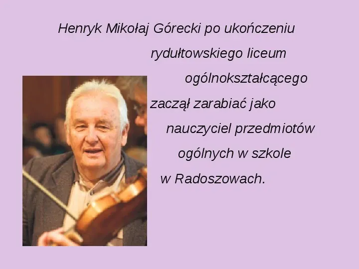 Henryk Mikołaj Górecki - Slide 6