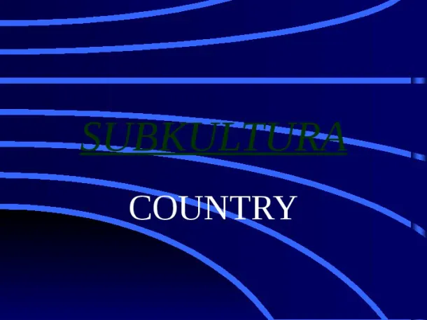 Subkultura country - Slide pierwszy