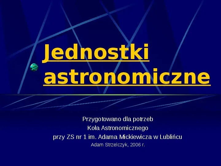 Podstawowe jednostki długości w astronomii - Slide 1