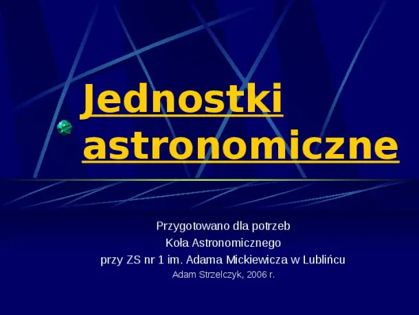Podstawowe jednostki długości w astronomii - Slide pierwszy