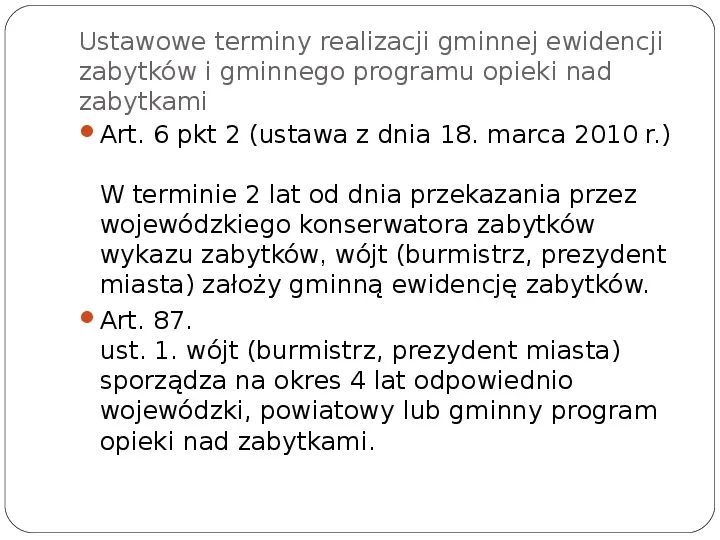 Zasady ochrony zabytków w Polsce - Slide 10