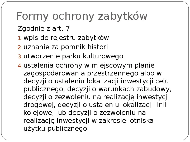 Zasady ochrony zabytków w Polsce - Slide 3