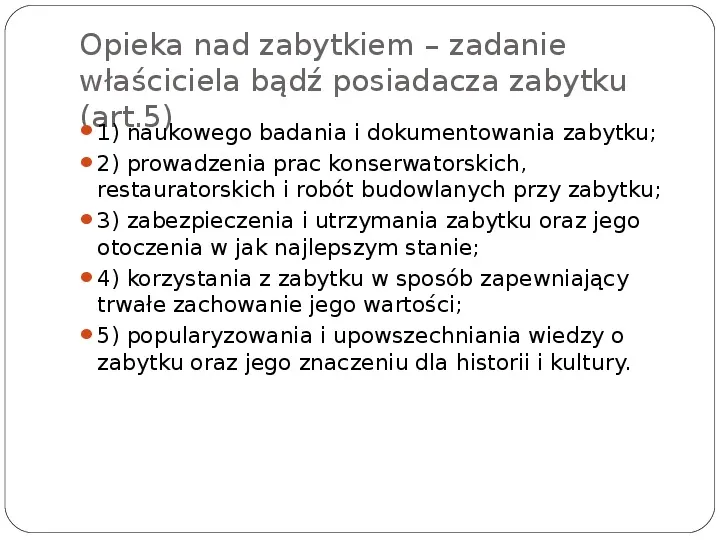 Zasady ochrony zabytków w Polsce - Slide 6