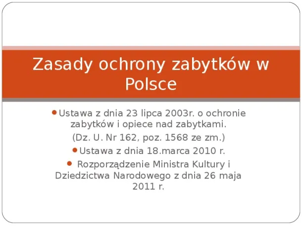 Zasady ochrony zabytków w Polsce - Slide pierwszy